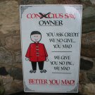 Confucious Say owner Tin SIGN Confucious Say owner Tin SIGN