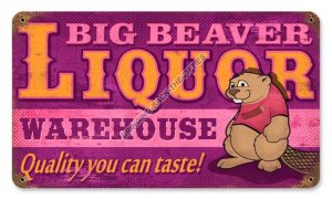 BIG BEAVER LIQUOR WAREHOUSE HEAVY METAL SIGN