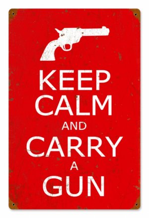 KEEP CALM CARRY GUN METAL SIGN