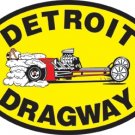 DETROIT DRAGWAY HEAVY METAL SIGN 24"