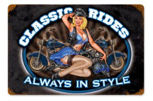 CLASSIC RIDES ALWAYS IN STYLE Heavy Metal Sign