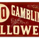 NO GAMBLING ALLOWED HEAVY METAL SIGN NO GAMBLING ALLOWED HEAVY METAL SIGN