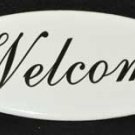 Welcome Porcelain Coated Metal SIGN Welcome Porcelain Coated Metal SIGN
