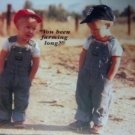 You Been Farming Long Picture Print SIgn 8 x 10 R You Been Farming Long Picture Print SIgn 8 x 10 R