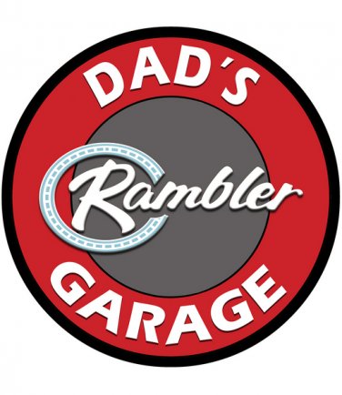 Dad's Rambler Garage Heavy Metal Round Sign