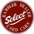 Rambler Dealer Select Used Cars Heavy Metal Round Sign 12" Rambler Dealer Select Used Cars Heavy Metal Round Sign 12"