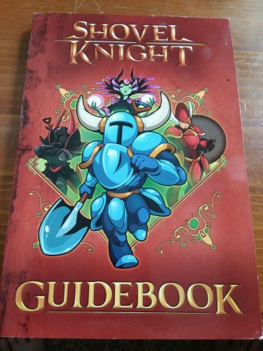 SHOVEL KNIGHT GUIDEBOOK By Lloyd Cordill **Mint Condition** Brand New