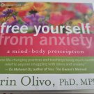 Free Yourself from Anxiety: A Mind-Body Prescription - Audio CD Erin Olivo PhD