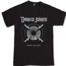 DANKO JONES never to loud tee hard rock blues band S M L XL 2XL 3XL t-shirt