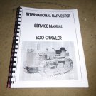 International Harvester 500 Crawler Service Manual