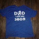 DAD I Love You 3000 Shirt (MEDIUM)