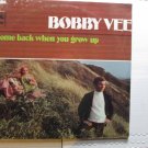 *Bobby Vee with The Strangers *    Come Back When You Grow Up   Liberty     *Sealed* 1967