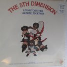 The 5th Dimension     Living Together, Growing Together   Bell 1116     1973   ** SEALED **