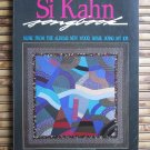 Si Kahn songbook by Si Kahn  Hal Leonard 1989	*Signed,Inscription*