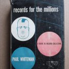 Records for the Millions: A Guide to Record Collecting by Paul Whiteman Hermitage Press 1948 1st Pr