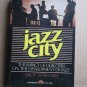 Jazz City: The Impact of Our Cities on the Development of Jazz by Leroy Ostransky 1978 First Edition