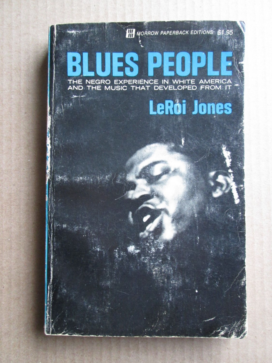 Blues People: The Negro Experience in White America by Leroi Jones William Morrow and Co 1972 12th