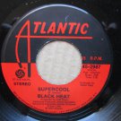 *Black Heat*  | No Time To Burn / Supercool | 1973 Funk/Soul  7" Vinyl Record