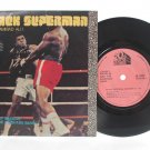 BLACK SUPERMAN Muhammad Ali INTERNATIONAL 7" PS