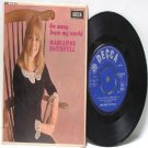 MARIANNE FAITHFULL Go Away From My Wold ENGLAND 7" 45 RPM PS EP Decca