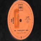 THE BYRDS Mr. Tambourine Man BOB DYLAN  INTERNATIONAL CBS" 45 RPM