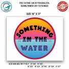 SOMETHING IN THE WATER FESTIVAL Poster