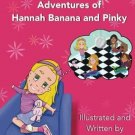 The Unbelievable Adventures of Hannah Banana and Pinky - Signed - Paperback -NEW