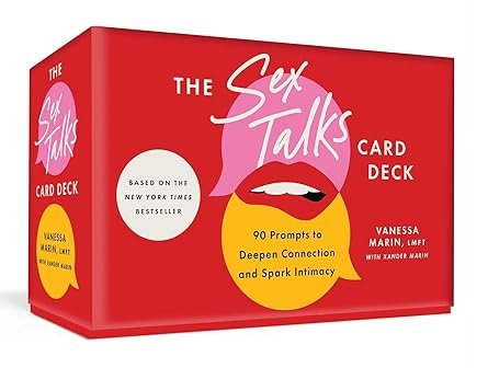 The Sex Talks Card Deck and Guidebook: 90 Prompts to Deepen Connection and Spark Intimacy Cards