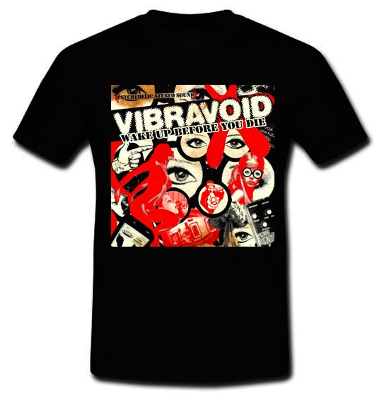 Vibravoid Wake up Before You Die Psychedelic Rock Band T-shirt Tee S M L XL 2XL