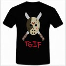 TGIF Jason Voorhees black  T-shirt Tee S M L XL 2XL