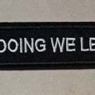 In Doing We Learn - embroidered Iron Patch