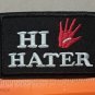 Hi Hater embroidered Iron on Patch