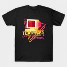 RETRO Teachers Can Do Virtually Anything. Social Distancing Quarantine School 80s T-Shirt