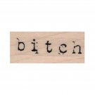 Mounted Rubber Stamp, Bitch, Swear Word, Bitch Stamp, Complain, Wench, Tart