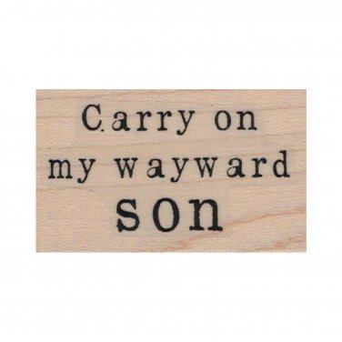 Mounted Rubber Stamp, Carry On My Wayward Son, Supernatural, Kansas, Rock Music