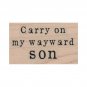 Mounted Rubber Stamp, Carry On My Wayward Son, Supernatural, Kansas, Rock Music