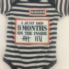Gina Lou One Piece Baby 12 Months Infant I Just Did 9 Months On The Inside