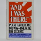 And I Was There By Admiral Edwin T. Layton U.S.N (Ret) Hard Cover