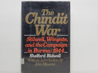 The Chindit War by Shelford Bidwell Hard Cover