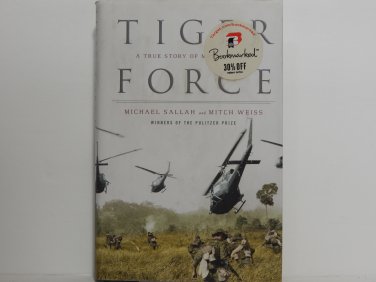 Tiger Force by Michael Sallah and Mitch Weiss Hard Cover
