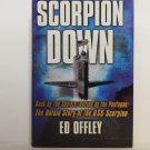 Scorpion Down by Ed Offley Hard Cover