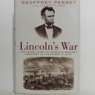 Lincoln's War by Geoffrey Perret Hard Cover