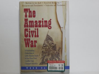 The Amazing Civil War by Webb Garrison Hard Cover