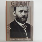 Grant by James Marshall-Cornwall Hard Cover