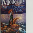 The Spellsong War by L.E. Modesitt Jr. Hard Cover