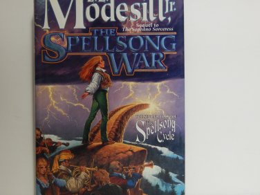 The Spellsong War by L.E. Modesitt Jr. Hard Cover