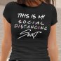 This is my Social Distancing Shirt| Work from Home| Stay At Home| trendy Shirt