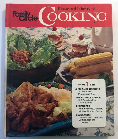 FAMILY CIRCLE 1972 Illustrated Library of Cooking V1 Cookbook American Classics