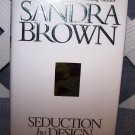 Seduction By Design by Sandra Brown