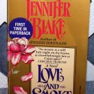 Love and Smoke by Jennifer Blake FREE Shipping to US